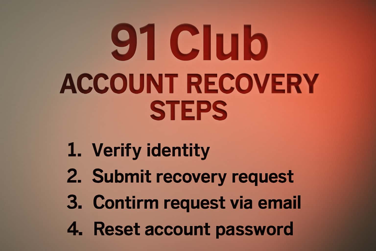 Informational image depicting account recovery steps for 91 Club.